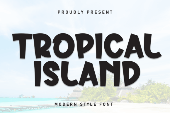Discover the Natural Charm of Tropical Island Font