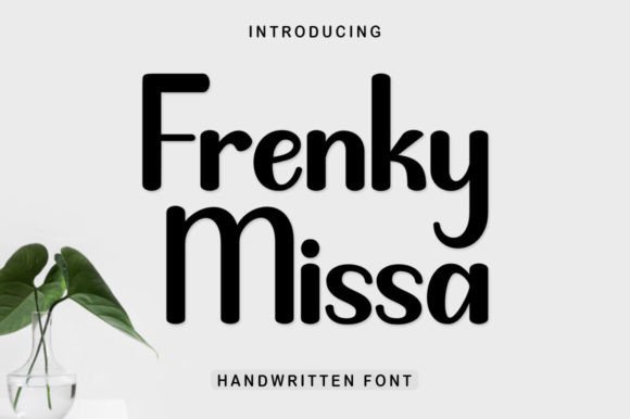 Frenky Missa: The Script Font That Adds Instant Elegance