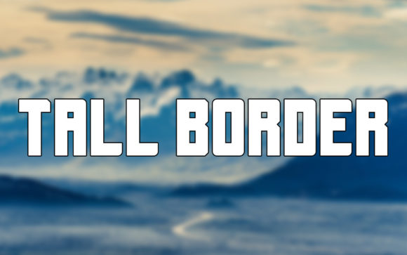 Tall Border: A Bold Serif for Striking Designs