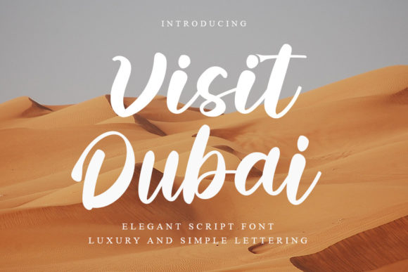 Visit Dubai: A Script Font That Whispers Luxury and Style